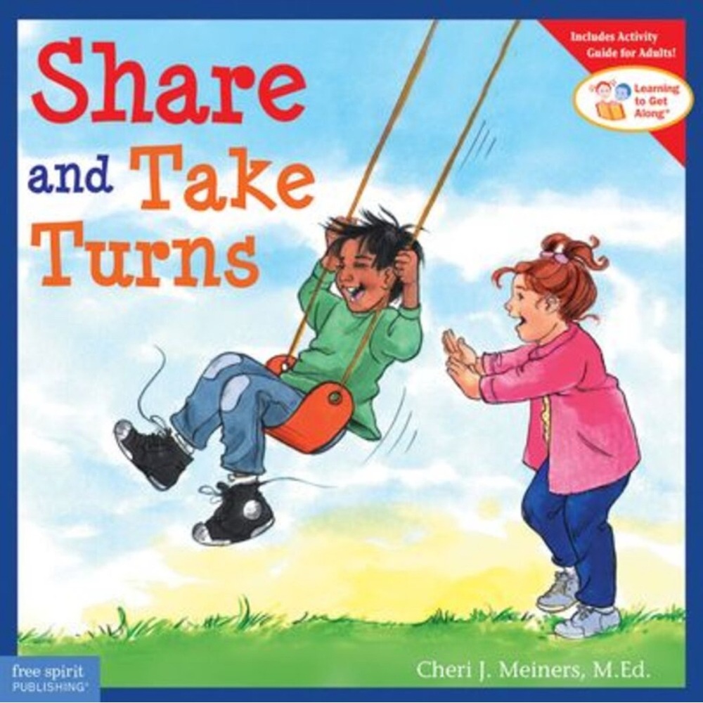Share and Take Turns -- Cheri J. Meiners